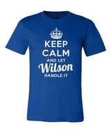Keep Calm and Let Wilson Handle It