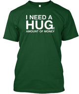 I NEED A HUGe Amount of Money