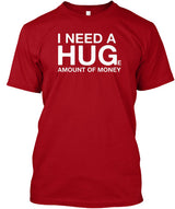 I NEED A HUGe Amount of Money