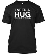 I NEED A HUGe Amount of Money
