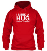 I NEED A HUGe Amount of Money